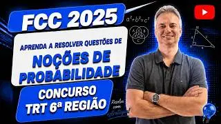 FCC25Q004 &ndash; FCC &ndash; CONCURSO TRT 6&ordf; REGI&Atilde;O 2025 &ndash; T&Eacute;CNICO JUDICI&Aacute;RIO &ndash; NO&Ccedil;&Otilde;ES DE PROBABILIDADE