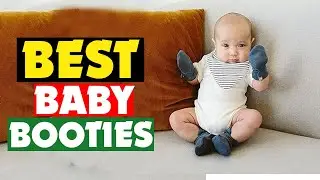 Top 10 Best Baby Booties  in 2025