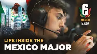 TSM R6: A Pro's Life Inside The Mexico Major | Team Vlog Fun Highlights (Rainbow Six Siege)