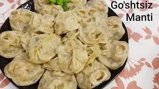 Манты очень вкусные и полезные*Go'shtsiz mazali Mantilar