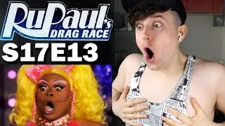 Drag Race Season 17 Episode 13 Live Reaction - Contains Spoilers!
