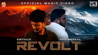 Revolt (Official Music Video) | Ravi Mersal | Krithick | Haroon S H B