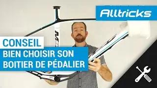 Conseil m&eacute;canique v&eacute;lo: bien choisir son boitier de p&eacute;dalier par Alltricks