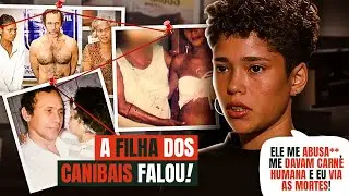 A FILHA DOS CANIBAIS DE GARANHUNS CONTOU O QUE VIVEU COM ELES!