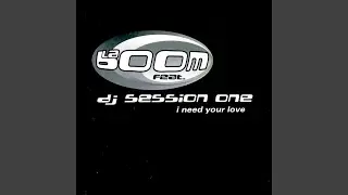 I Need Your Love (Radio Edit)