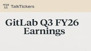 GitLab Q3 2026 Earnings: Strong Growth, AI Bets, But Stock Drops?