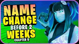 Как изменить имя в Fortnite за 2 недели до выхода Fortnite Chapter 5