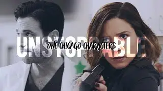 One Chicago Characters | Unstoppable