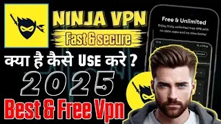 Ninja Vpn App Kya hai | Ninja Vpn App kaise use kare | How to Use Ninja Vpn App