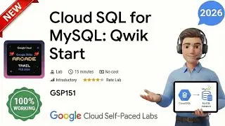 Cloud SQL for MySQL: Qwik Start | GSP151 | Arcade 2026