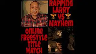 Rappin Larry vs Mayhem | Online Freestyle Title Shot | Mobb Deep Bloodsport Instrumental