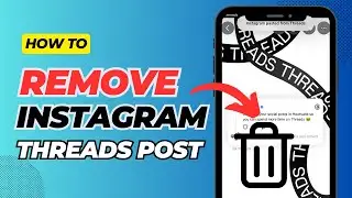 How To Remove An Instagram Threads Post