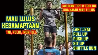 Tips, Trik dan Strategi lulus Samapta : lari, Pullup, Pushup, Situp, Shuttle run