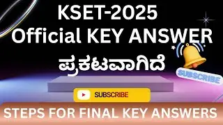 KEY ANSWERS PUBLISHED.  STEPS FOR KSET 2025 FINAL KEY ANSWER 
