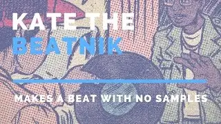 Hip-Hop with NO SAMPLES!!! Challenge