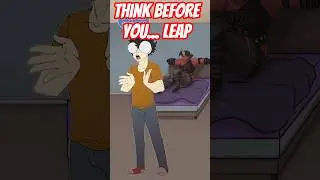 Think Before You... Leap #shorts