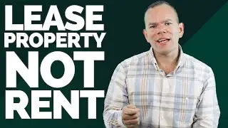 Can Leasing Property Be Better Than Renting?