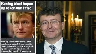Prins Johan Friso overleden - Koning bleef hopen op teken van Friso