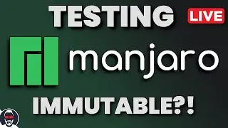 🔴 Manjaro Immutable!?