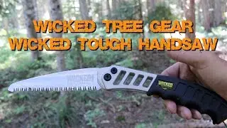 Wicked Tree Gear - Wicked Tough Handsaw