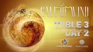Four Seasons: Call of Wind. Autumn День 2 Стол 3