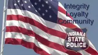 Indiana State Police  THE FABRIC OF THE COUNTRY