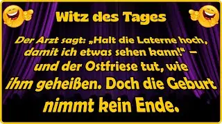 Der Ostfriese hilft bei der Geburt&hellip; aber sein Licht sorgt f&uuml;r Verwirrung  😂🍼 - Witz des Tages
