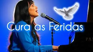 CURA AS FERIDAS – Adoração Que Toca o Céu – Paz, Confiança e um Novo Começo – Louvor