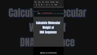 Calculate DNA Molecular Weight Using Python | Bioinformatics Shorts