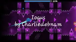 [NOT RATED] Iocus by Charliedebnam 100% (Geometry Dash 2.11)