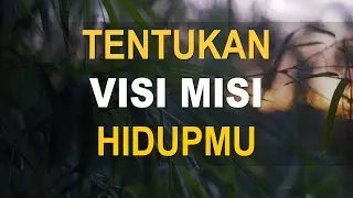 motivasi hidup sukses VISI MISI HIDUP