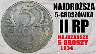5 groszy - 1934 - Najrzadsza i najdroższa 