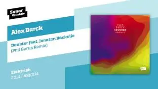 Alex Barck - Doubter feat. Jonatan B&auml;ckelie (Phil Gerus Remix)