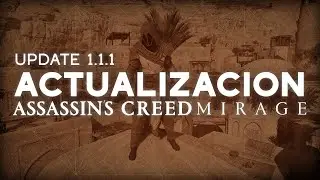 Assassins Creed Mirage Update 1.1.1: &iexcl;Todo lo que ha cambiado!