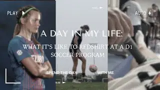 What it's like to redshirt at a D1 soccer program
