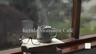 Kerala Monsoon Caf&eacute; Ambience☕🌧️ | Rain Sounds for Study, Sleep & Relax