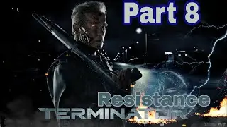 TERMINATOR RESISTANCE Walkthrough Gameplay Part 8 || Iconic Gaming Hub || 2021