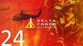Delta Force: Land Warrior #24 - Отдельное задание - Операция 