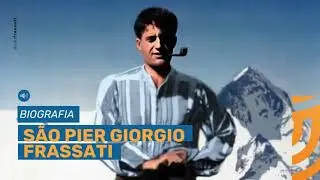 BIOGRAFIA | São Pier Giorgio Frassati