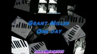 Grant Miller - One day