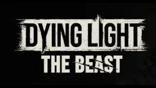 Dying Light: The Beast Title Screen (PC, PS5, XSX, XSS)