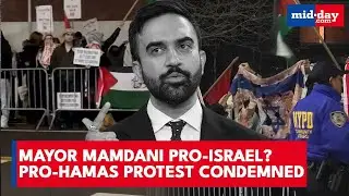 Zohran Mamdani Shifting His Politics? New York Mayor Condemns Pro-Hamas Slogans at Queens Protest