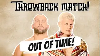 OUT OF TIME! THROWBACK MATCH. IRON MAN MATCH 