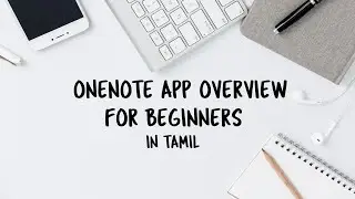 ONENOTE app overview for beginners in Tamil | App series #1 | #upliftproducitivity #upliftappseries