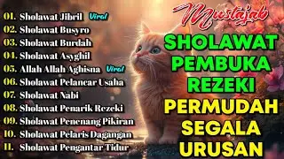 KUMPULAN SHOLAWAT PENARIK REZEKI TERBARU 2026 | Sholawat Jibril, Sholawat Busyro, Nariyah, Asyghil