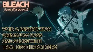 GRIMMJOW - FORM OF DESTRUCTION EVENT 2M+ SCORE F2P/NEWBIE STRAT | BLEACH SOUL RESONANCE