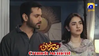 Tere Bin | Yumna Zaidi - Wahaj Ali | Episode 31 | Crunch Moment 03