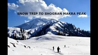 Beauty of Shogran & Siri-Paye - Pakistan Snowfall 2018