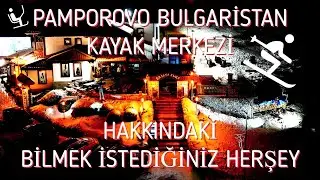 POMPOROVO, BULGARİSTAN Kayak tatili hakkında bilmek istediğiniz herşey: TALES OF TERA'dan