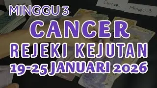 CANCER 19-25 JANUARI 2026 REJEKI KEJUTAN♋CINTA KARIR REJEKI.RAMALAN TAROT ZODIAK MINGGU INI#2026